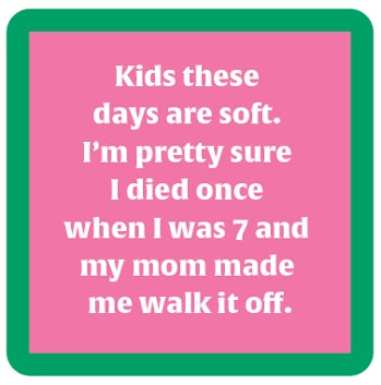 Drinks on Me Coaster Kids These Days