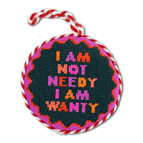 Furbish Studio Not Needy Needlepoint Ornament