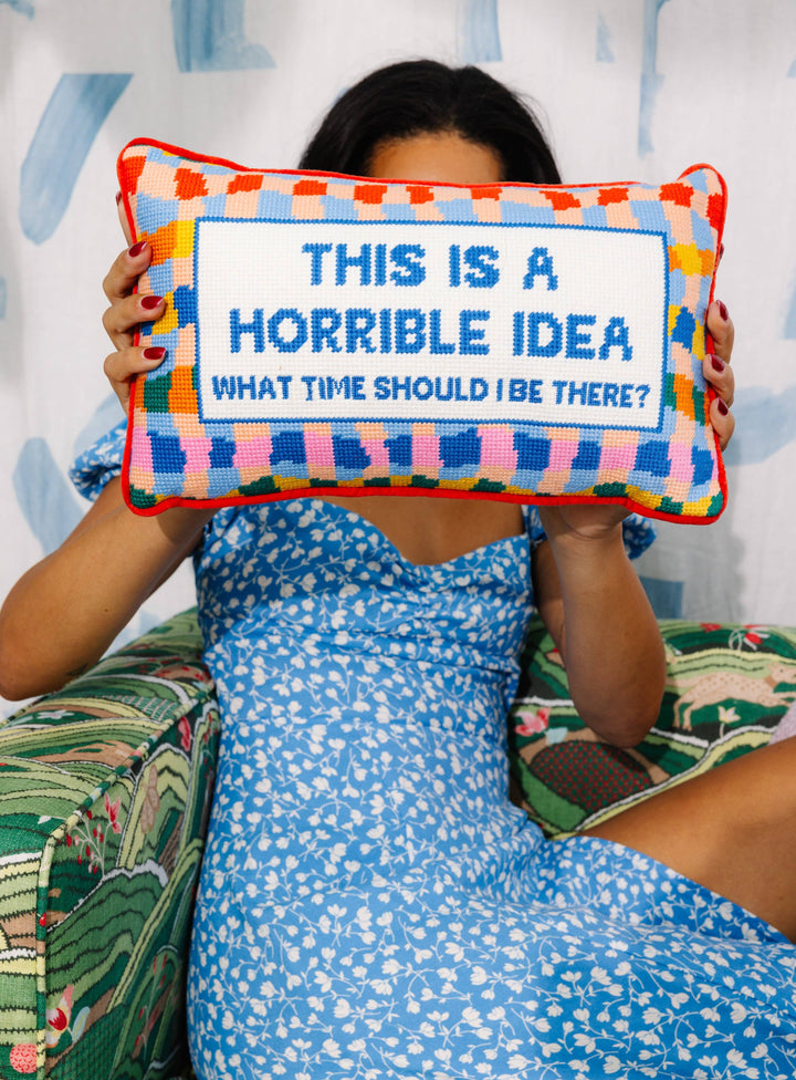 Furbish Studio "Horrible Idea" Needlepoint Pillow