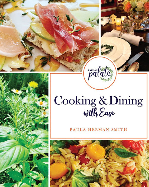 Paula Palate's Cooking & Dining with Ease
