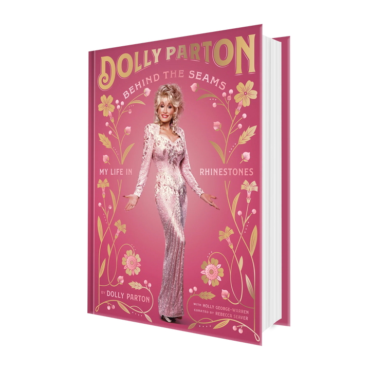 Dolly Parton Behind the Seams: My Life in Rhinestones