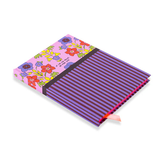 Furbish Studio Notebook "If I'm Too Much, Go Find Less"