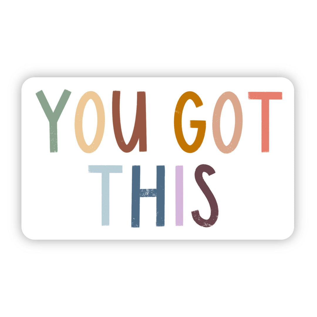 Big Moods You Got This Sticker