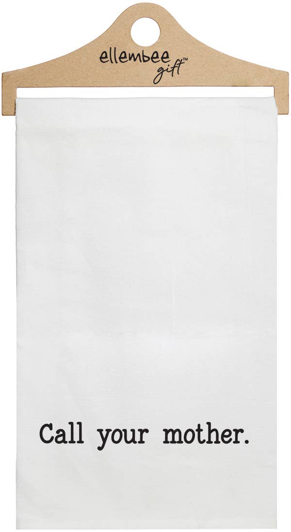 "Call Your Mother" Tea Towel