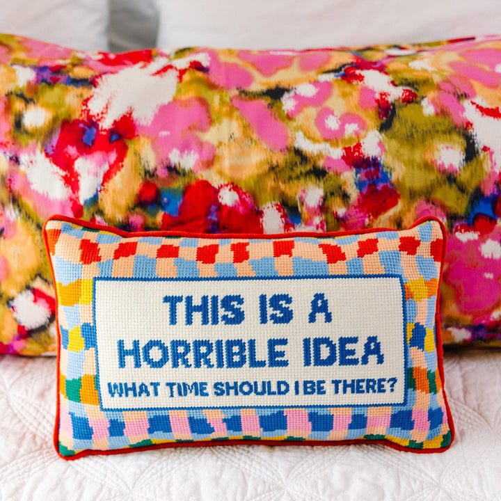 Furbish Studio "Horrible Idea" Needlepoint Pillow