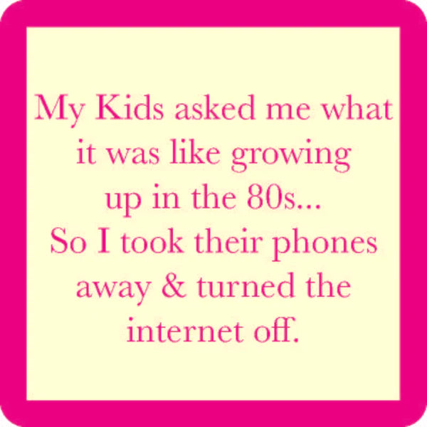 Drinks on Me - Coaster - Growing Up In The 80's