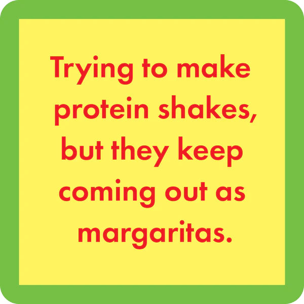 Drinks on Me - Coaster - Protein Shakes