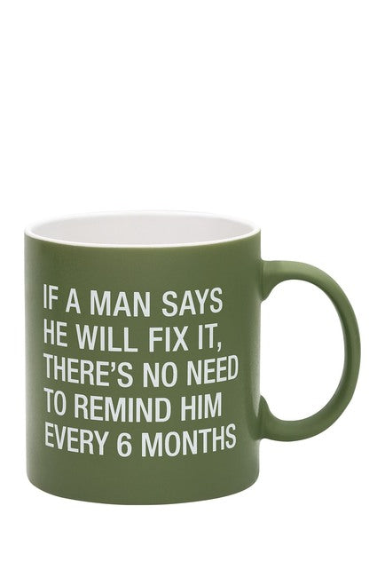 No Need To Remind Him Mug