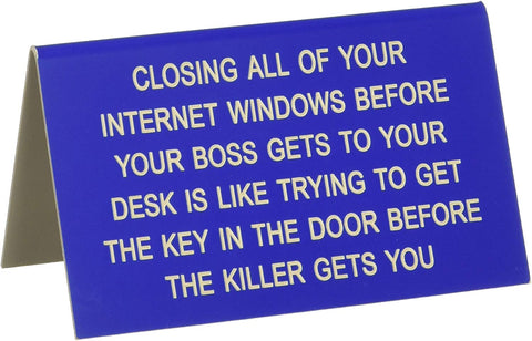 Closing All of Your Internet Windows Large Sign