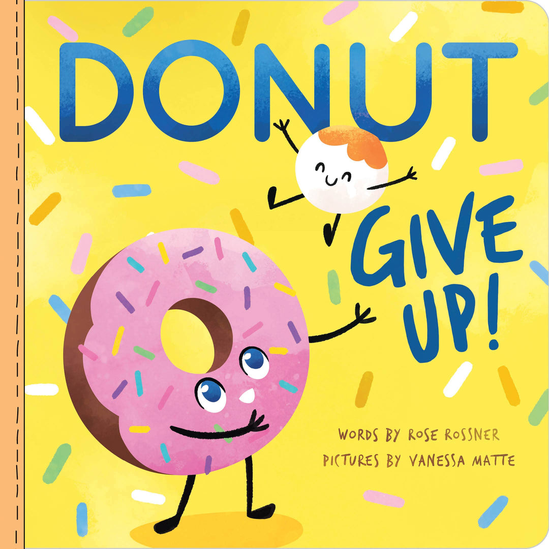 Donut Give Up - Kid's Board Book