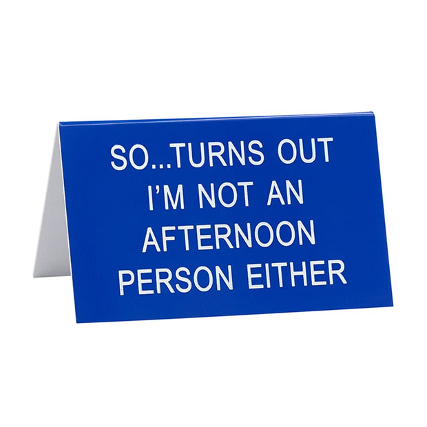 Afternoon Person Sign