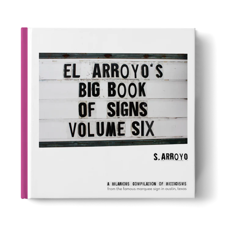 El Arroyo - Big Book of Signs Volume Six