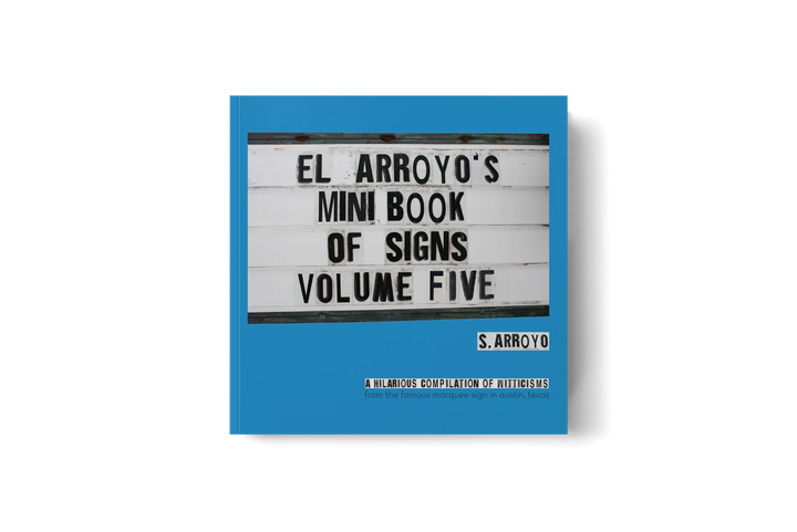 El Arroyo Mini Book of Signs