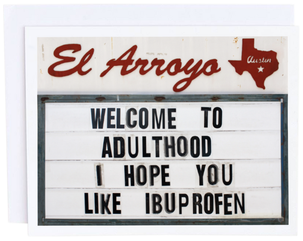 El Arroyo Welcome to Adulthood Card