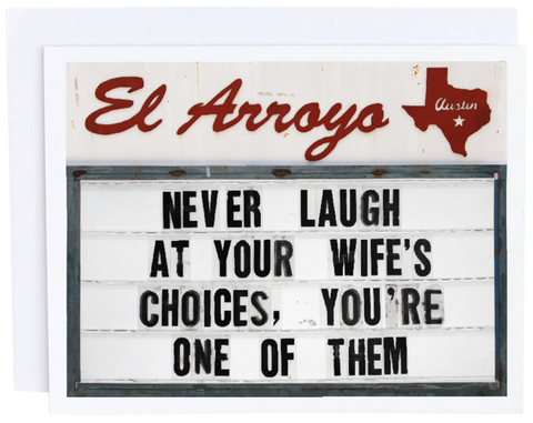 El Arroyo - Wife’s Choices Card