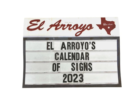El Arroyo's 2023 Calendar of Signs