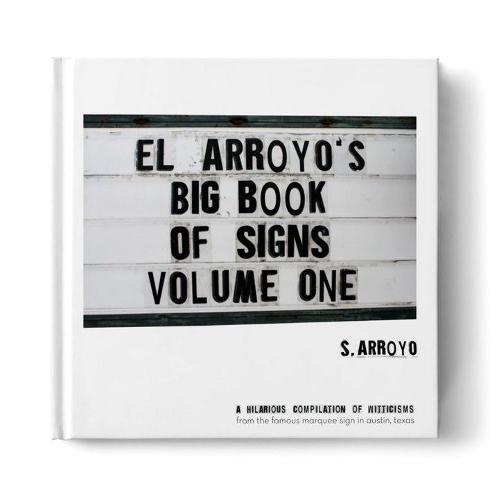 El Arroyo - Big Book of Signs Volume One