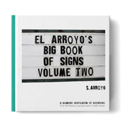 El Arroyo - Big Book of Signs Volume Two