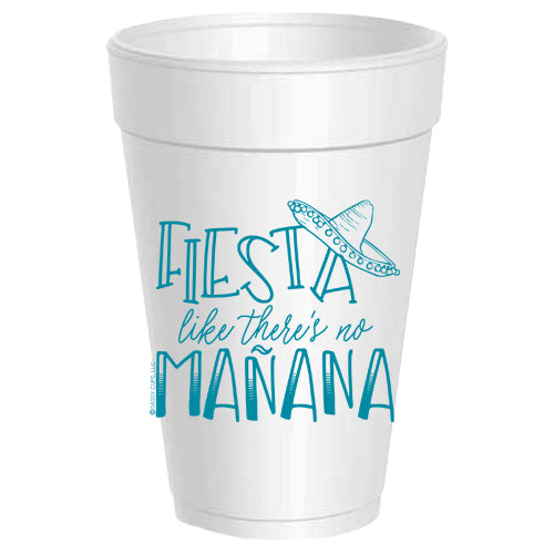 Fiesta Like There's No Manana Styrofoam Cups