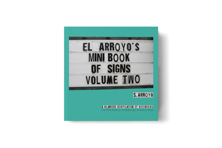 El Arroyo - Mini Book of Signs Volume Two