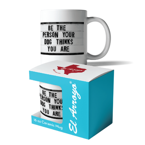 El Arroyo - Coffee Mug – Be the Person