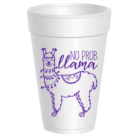 No Prob-Llama Styrofoam Cups