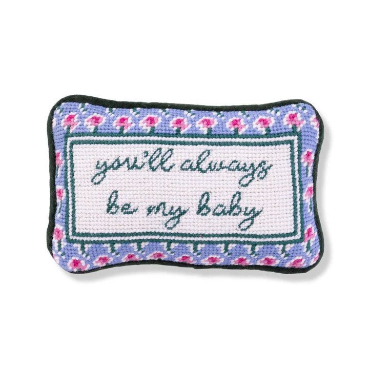 Furbish Studio Mini Needlepoint Pillow "Always Be My Baby"
