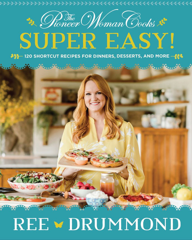 The Pioneer Woman Cooks Super Easy!