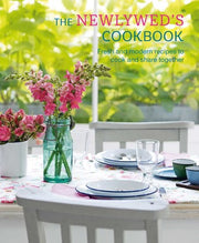 The Newlywed's Cookbook: Fresh and Modern Recipes to Cook and Share Together